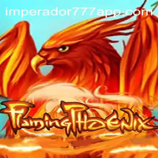 Descubra FlamingPhoenix: O Novo Sucesso do IMPERADOR 777 Bet