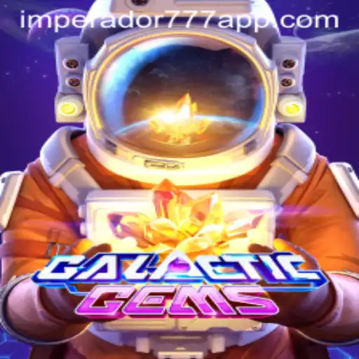 Explorando o Fascinante Mundo de GalacticGems com IMPERADOR 777 Bet