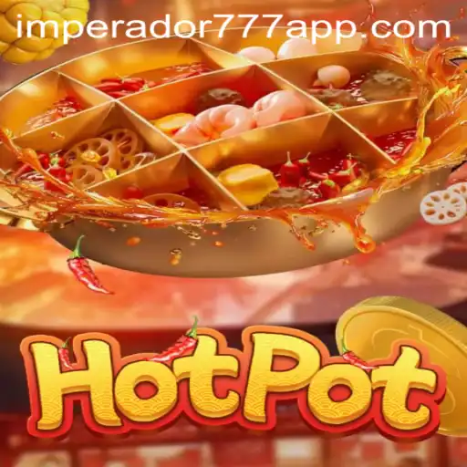 Explorando o Fascinante Mundo de Hotpot e a Parceria com IMPERADOR 777 Bet